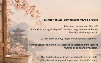 Japán életfilozófiák 9.- Mujō · 無常